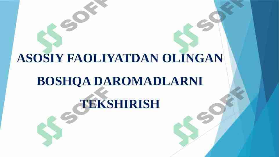 ASOSIY FAOLIYATDAN OLINGAN BOSHQA DAROMADLARNI TEKSHIRISH