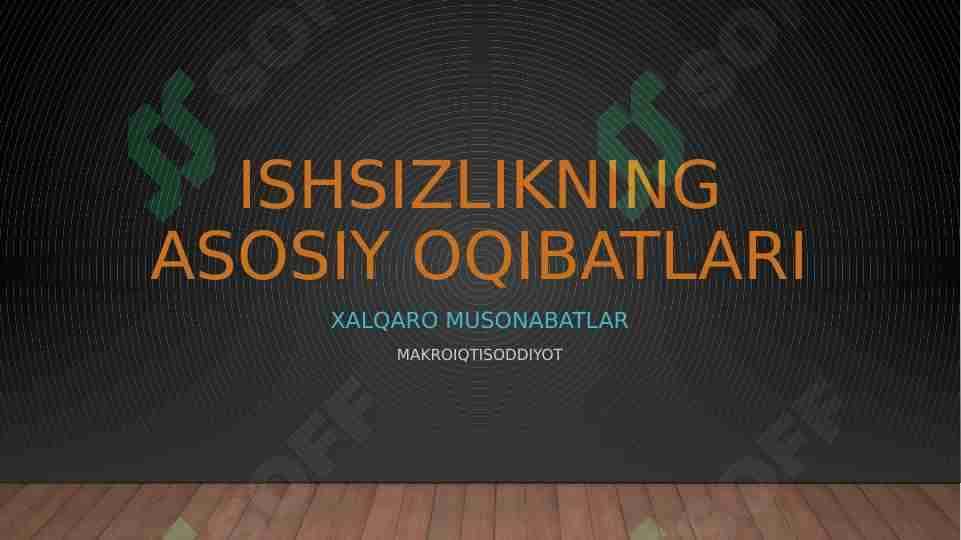Ishsizlikning asosiy oqibatlari