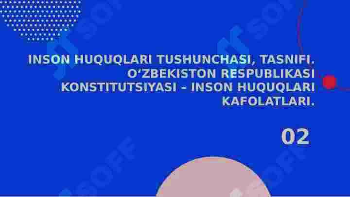 INSONNING SHAXSIY HAMDA SIYOSIY HUQUQLARAINI MUSTAHKAMLASH MASALALARI. 7