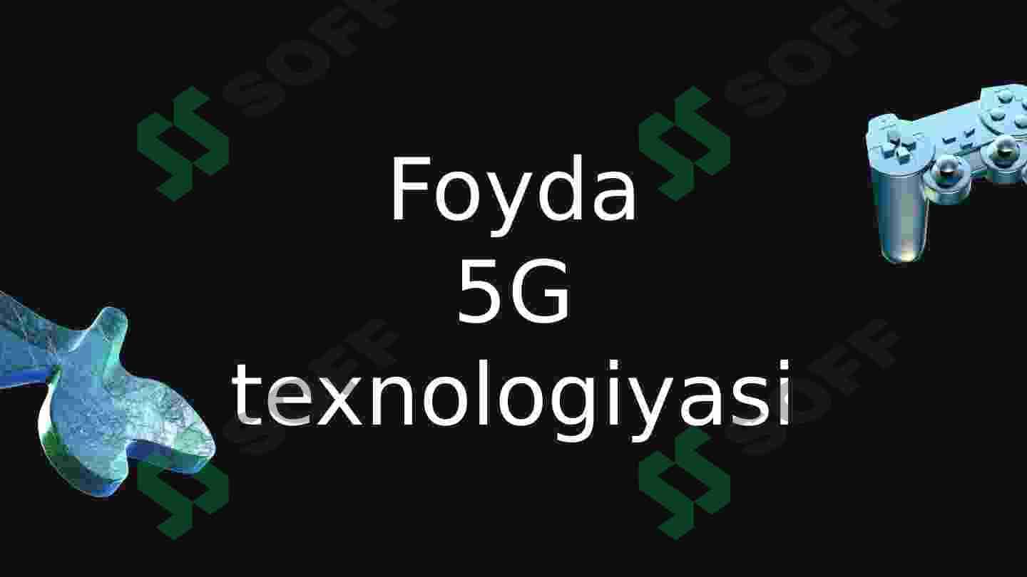 5G texmologiyasi 8