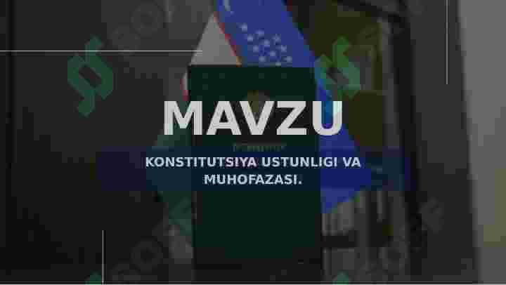 KONSTITUTSIYA USTUNLIGI VA MUHOFAZASI. 2