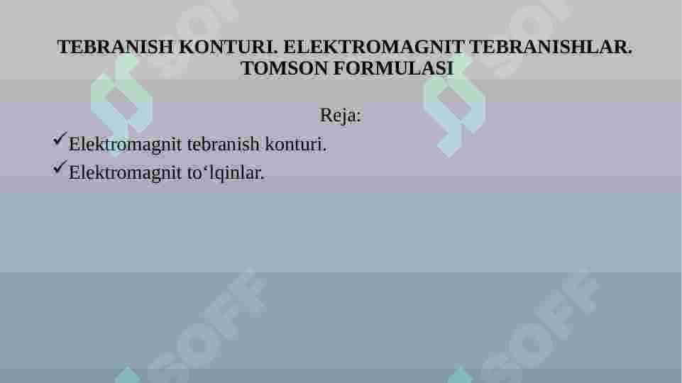 Tebranish konturi. elektromagnit tebranishlar.  Tomson formulasi 2