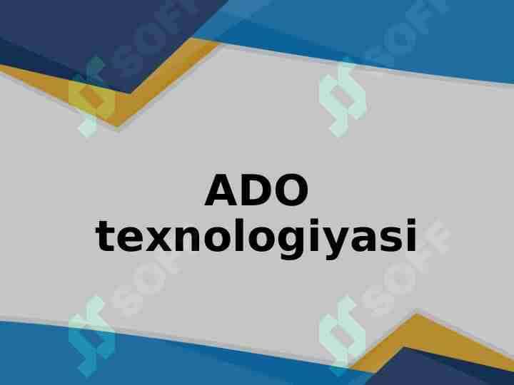 ADO texnologiyasi