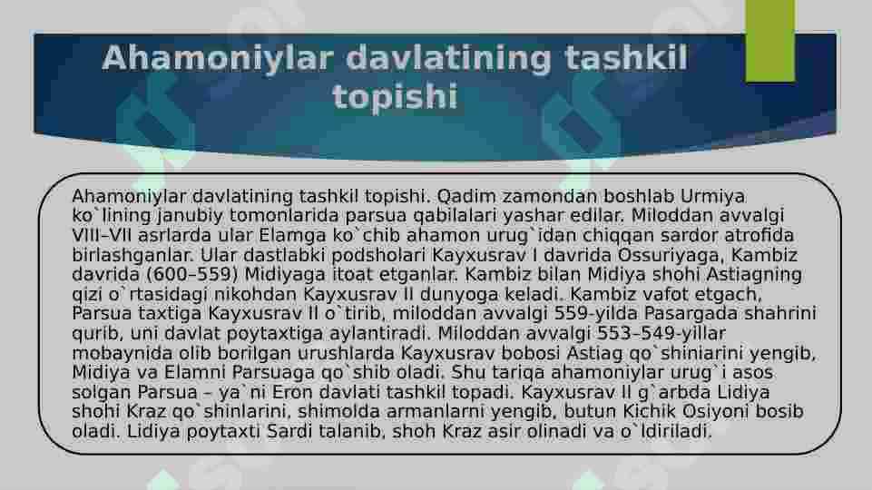Ahamoniylarning O’rta Osiyoni bosib olishi 2
