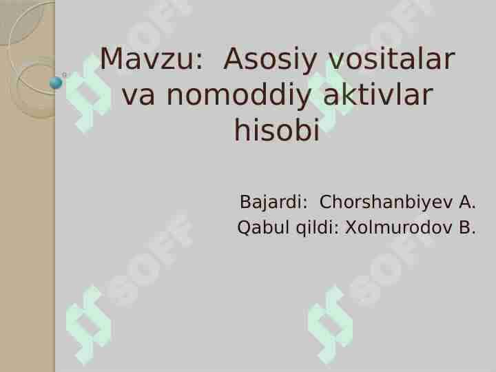 Asosiy vositalar va nomoddiy aktivlar hisobi
