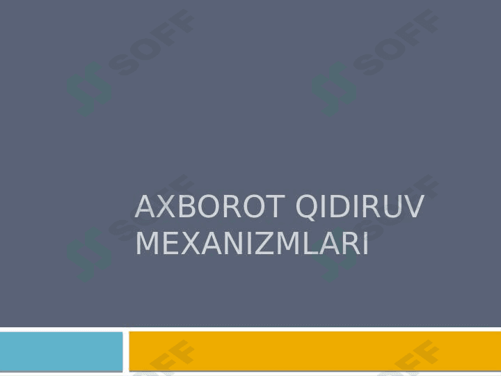Axborot qidiruv mexanizmlari 1