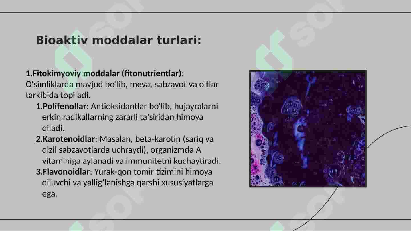Bioaktiv moddalar turlari 2