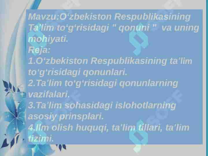 O'zbekiston Respublikasining "Ta'lim to'g'risidagi " qonuni" va uning mohiyati.