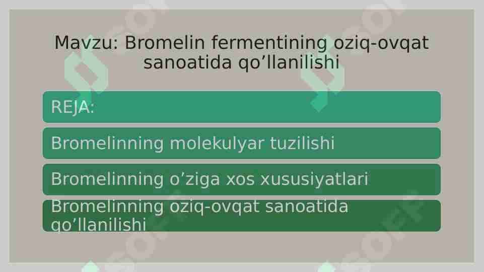Bromelin fermentining oziq-ovqat sanoatida qo’llanilishi