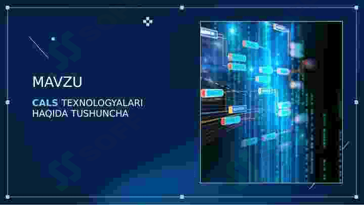 CALS TEXNOLOGYALARI HAQIDA TUSHUNCHA 2