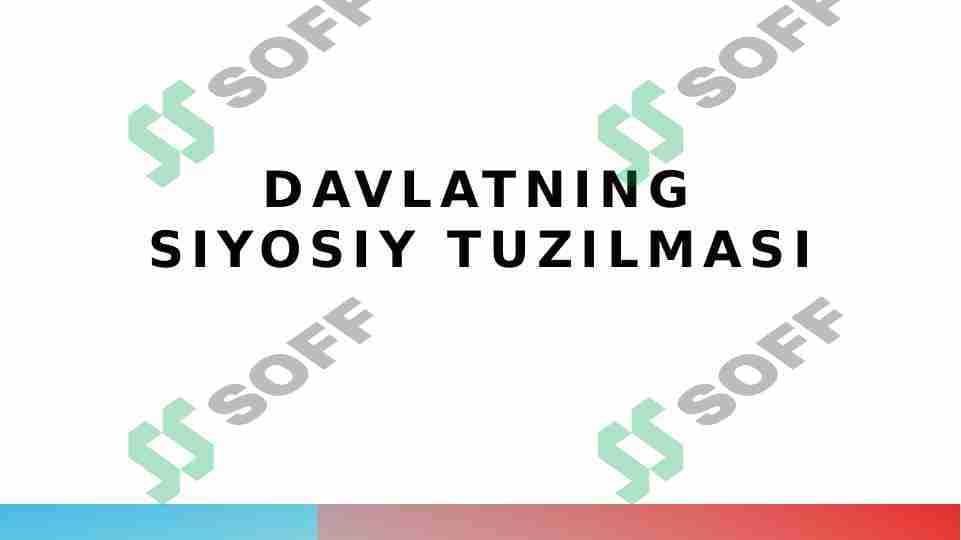 Davlatning siyosiy tuzilmasi