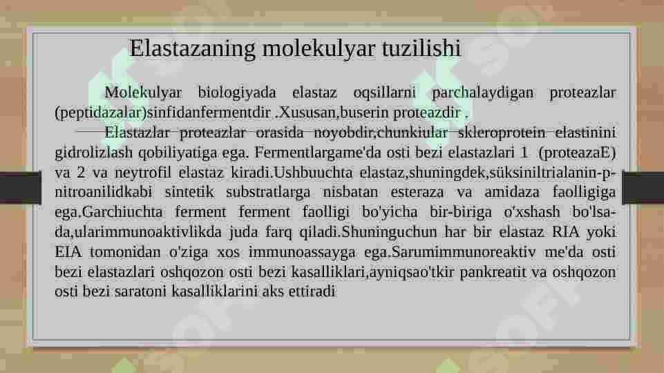 Elastaza fermentining ahamiyati va funksiyasi 2