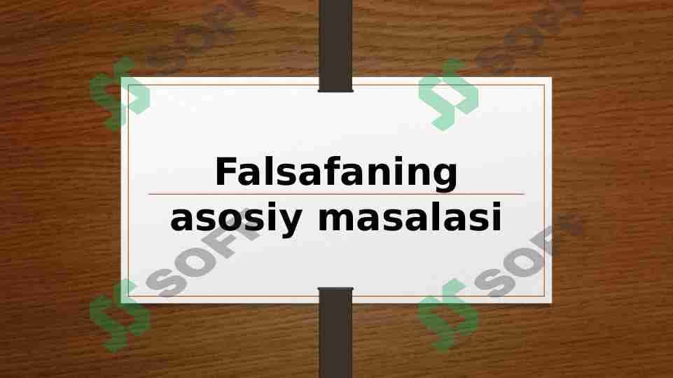 Falsafaning asosiy masalasi 1