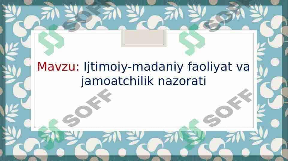 Ijtimoiy-madaniy faoliyat va jamoatchilik nazorati 1