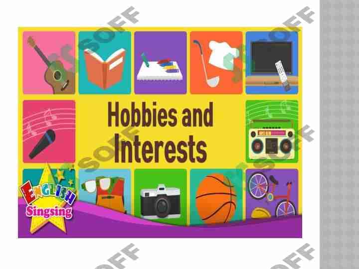 Hobbies and interests