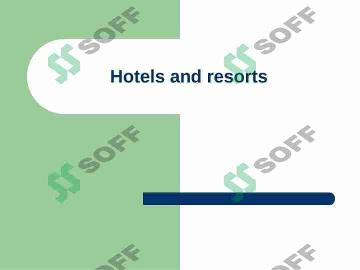 Hotels and resorts