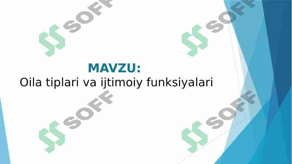 Oila tiplari va ijtimoiy funksiyalari 1