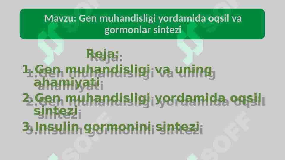 Gen muhandisligi yordamida oqsil va gormonlar sintezi