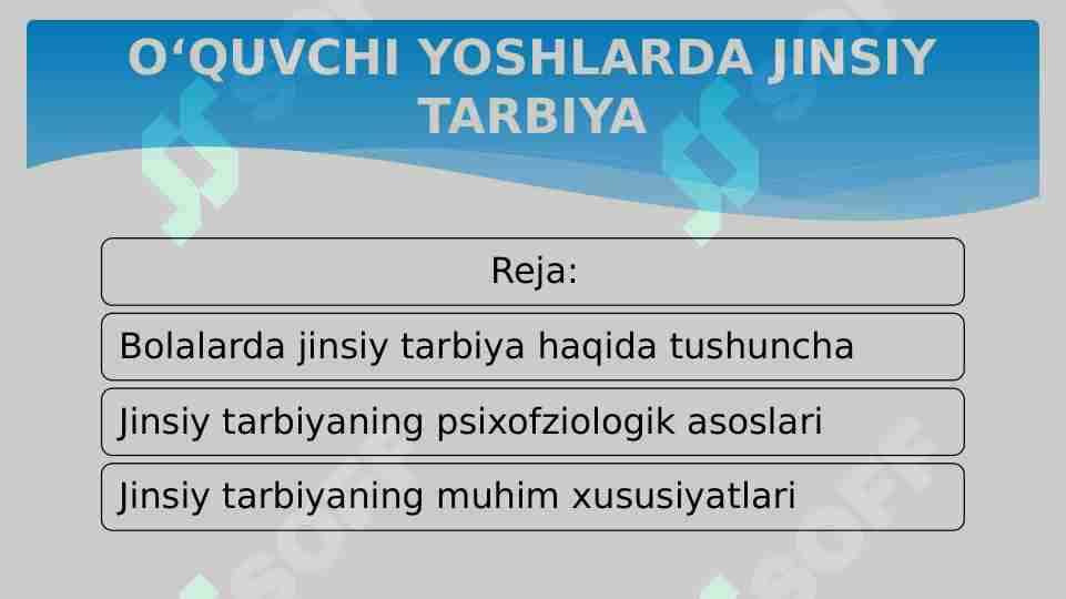 O‘QUVCHI YOSHLARDA JINSIY TARBIYA