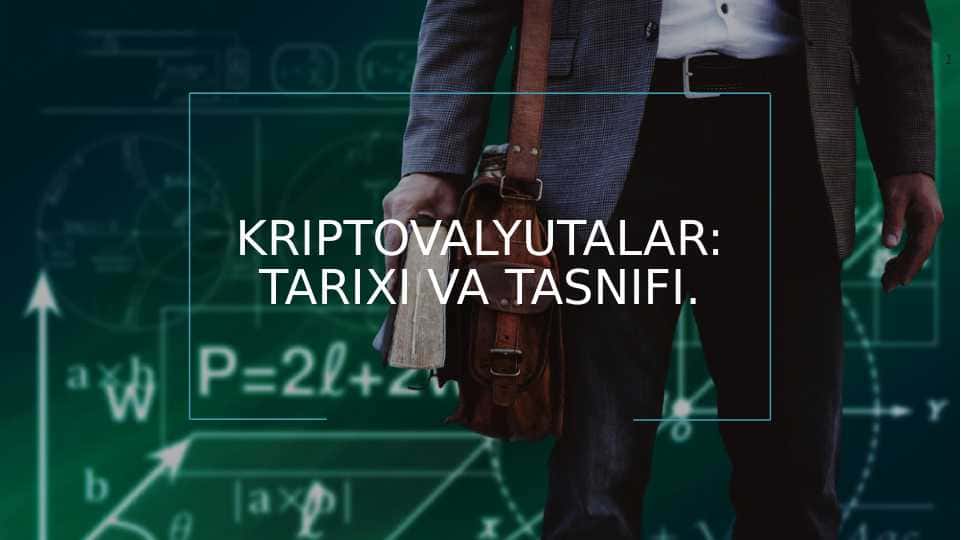 Kriptovalyutalar: tarixi va tasnifi.