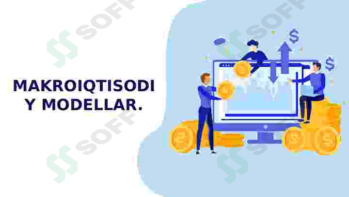 MAKROIQTISODIY MODELLAR. 2