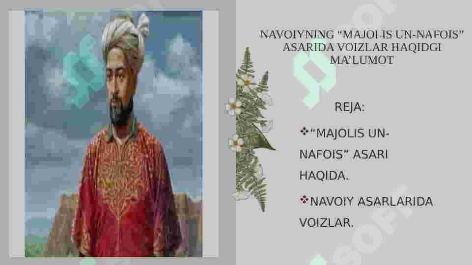NAVOIYNING “MAJOLIS UN-NAFOIS” ASARIDA VOIZLAR HAQIDAGI MA’LUMOT 2