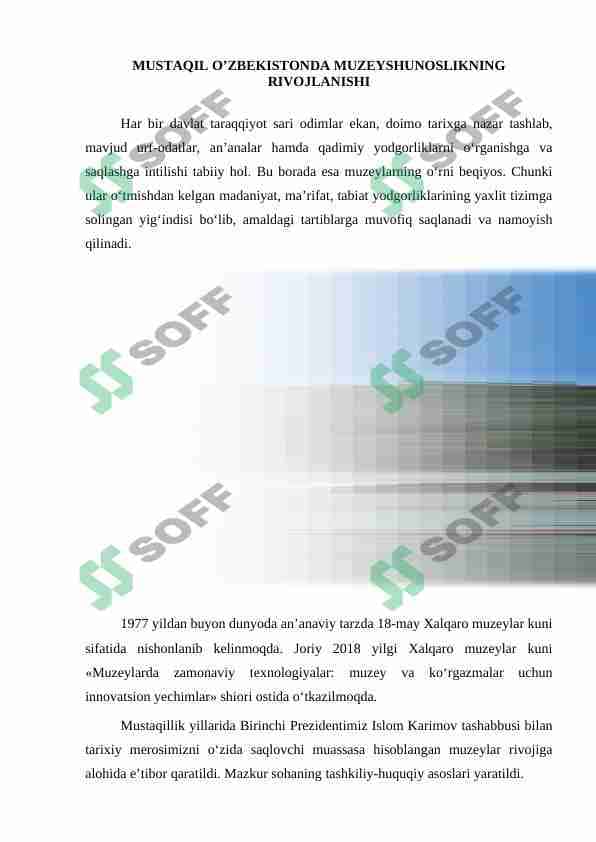 MUSTAQIL O’ZBEKISTONDA MUZEYSHUNOSLIKNING RIVOJLANISHI