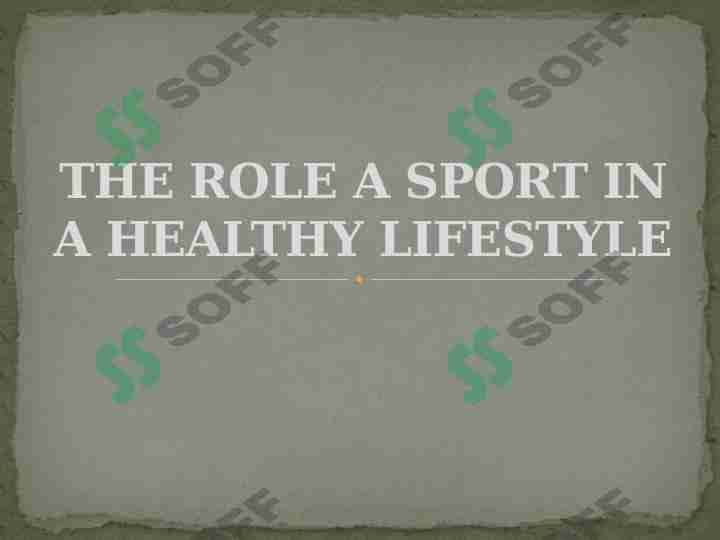 The role a sport in a healthy lifestyle