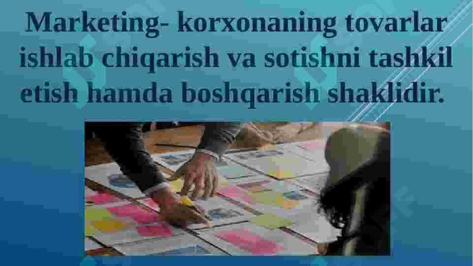 Marketing tamoyillari va turlari 4