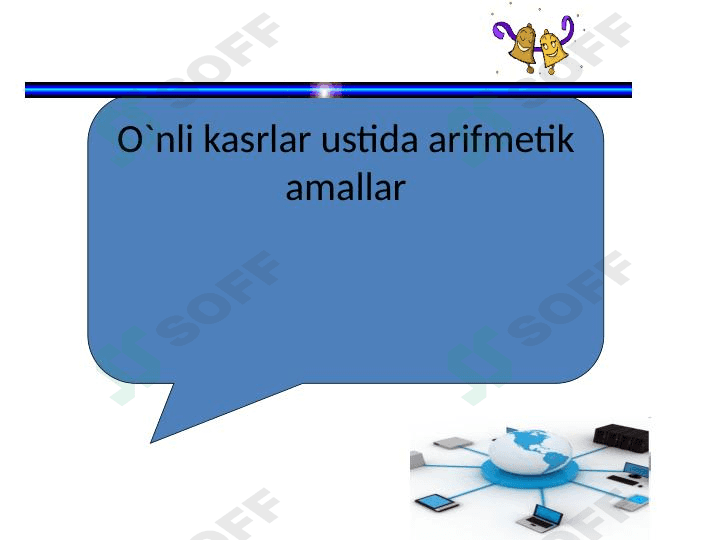 O`nli kasrlar ustida arifmetik amallar 1