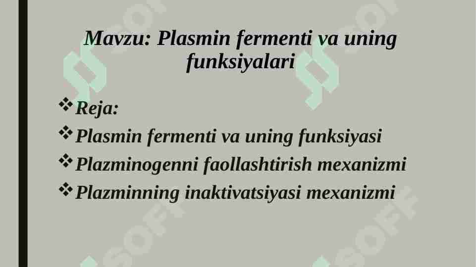 Plasmin fermenti va uning funksiyalari
