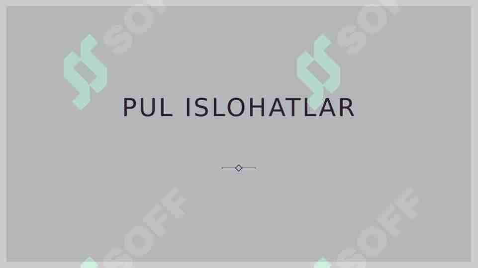 Pul islohatlar
