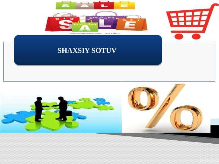 SHAXSIY SOTUV