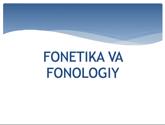 Fonetika va fonologiya