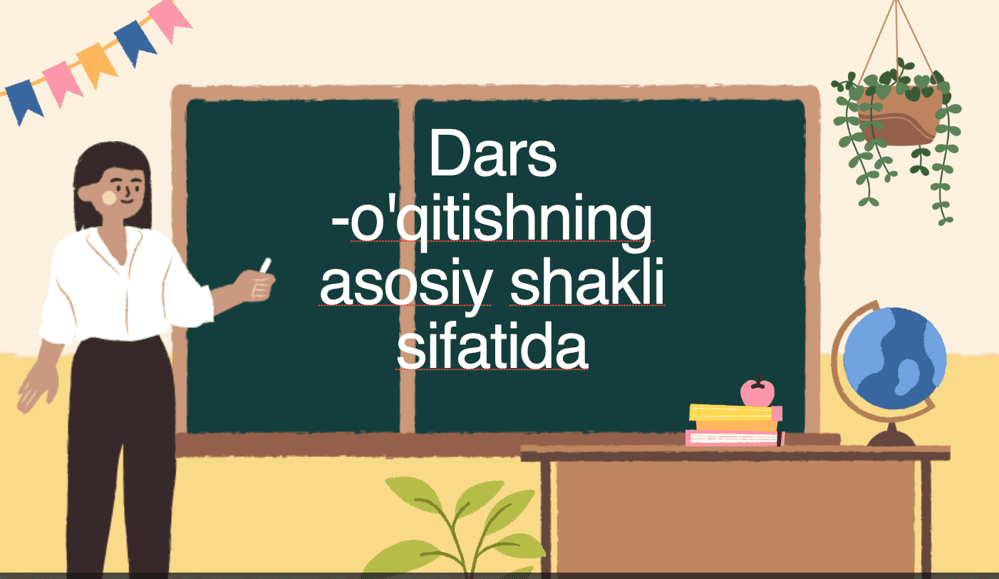 Dars -o'qitishning asosiy shakli sifatida 1