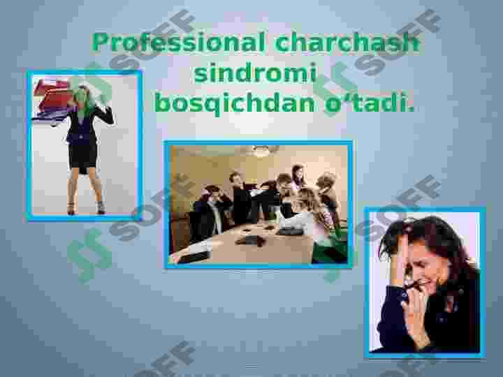 Sindromning oldini olish professional charchash. 4