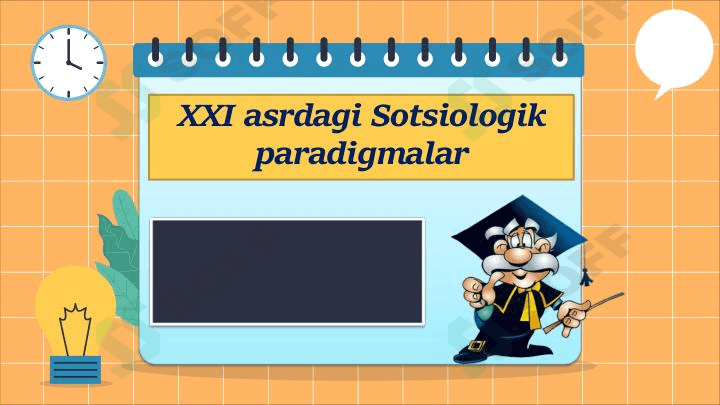 XXI asrdagi Sotsiologik paradigmalar 1