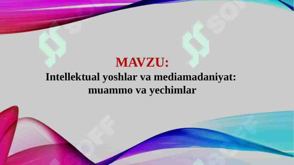 Intellektual yoshlar va mediamadaniyat: muammo va yechimlar