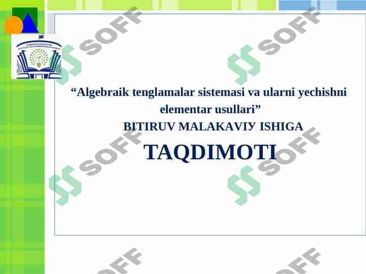 Algebraik tenglamalar sistemasi va ularni yechishni elementar usullari Taqdimot