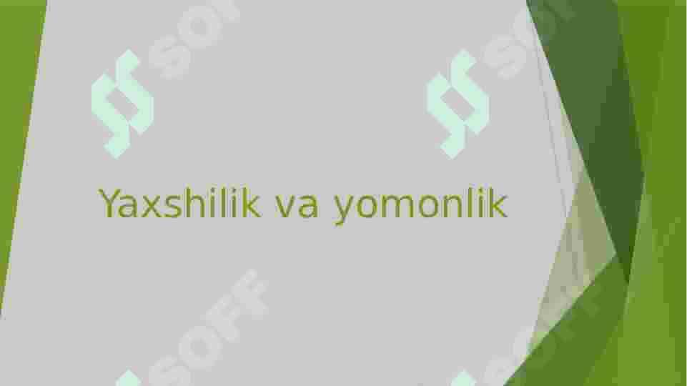 Yaxshilik va yomonlik 2