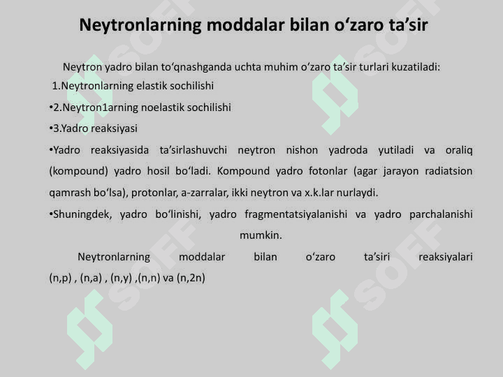 Neytronlarning modda bilan o’zaro  ta’siri 2 4