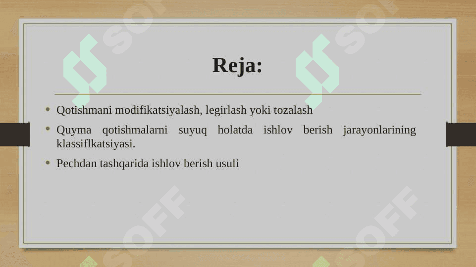 Quyma qotishmalarga suyuq holatda ishlash va tozalash 2