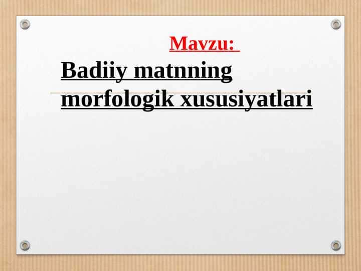 Badiiy matnning morfologik xususiyatlari 1