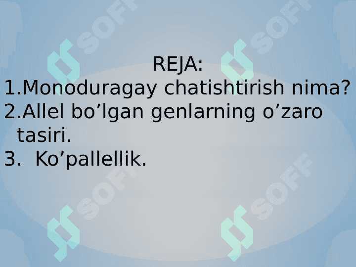 MONODURAGAY CHATISHTIRISH. ALLEL BO’LGAN GENLARNING O’ZARO TASIRI, KO’PALLELLIK 2