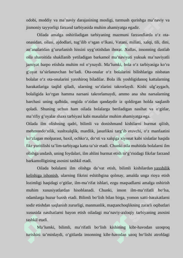 Oilada kattalarga hurmat va  kichiklarga izzat tushunchasi. 3