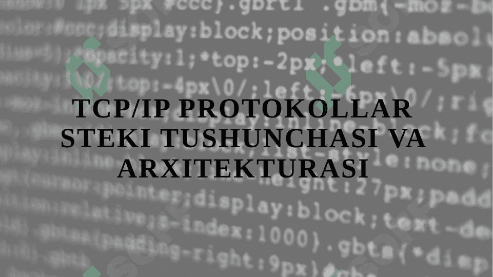 TCP/IP protokollar steki haqida umumiy tushuncha. 3