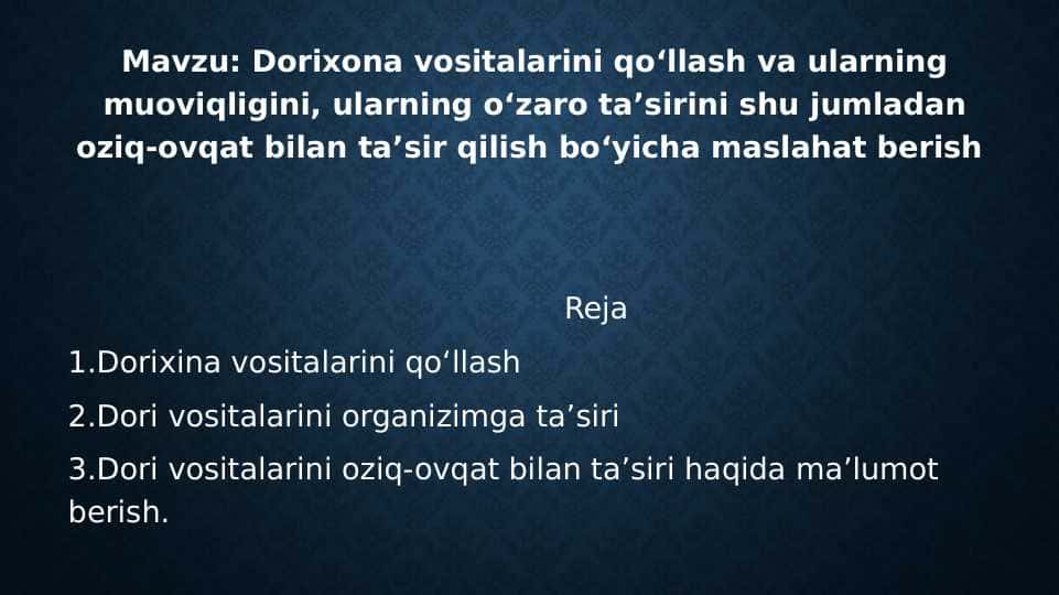 Dorixona vositalarini qoʻllash va ularning muoviqligini, ularning oʻzaro taʼsirini shu jumladan oziq-ovqat bilan taʼsir qilish boʻyicha maslahat berish