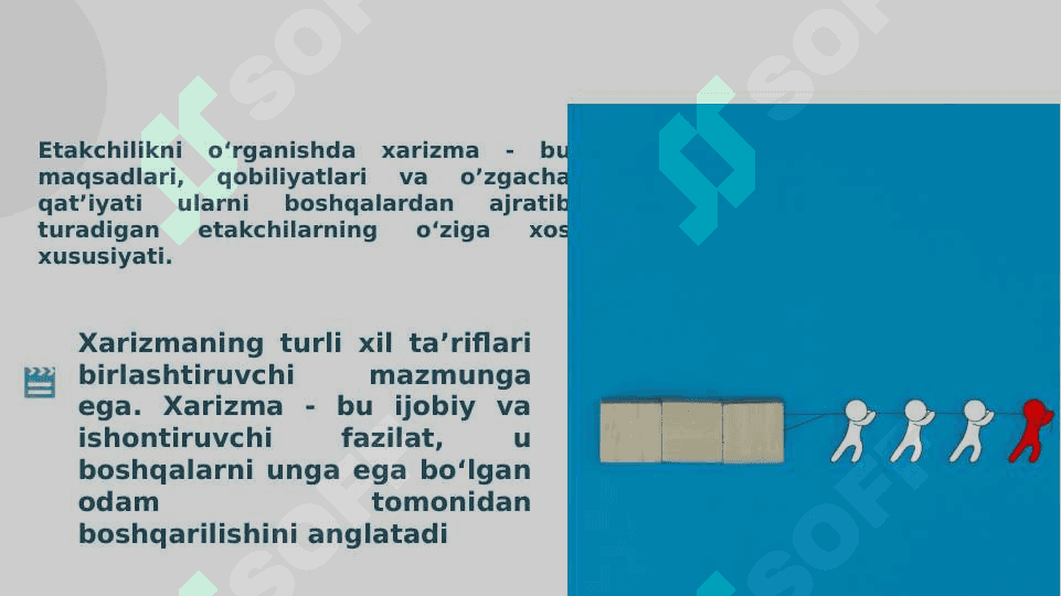XARIZMATIK VA O‘ZGARUVCHAN ETAKCHILIK 8