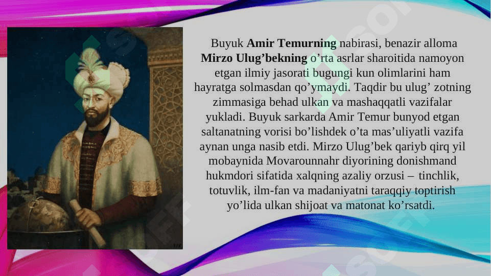 Mirzo Ulug'bek davlat arbobi va buyuk olim (TAQDIMOT) 3