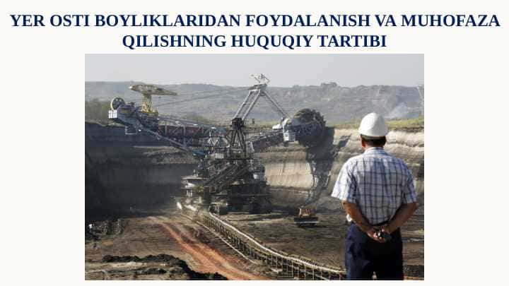 Yer osti boyliklaridan foydalanish va muhofaza qilishning huquqiy tartibi